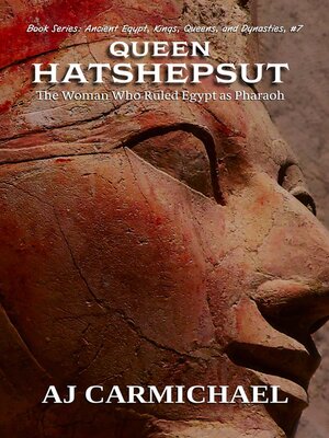 cover image of Queen Hatshepsut, the Woman Who Ruled Egypt as Pharaoh